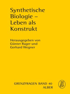 cover image of Synthetische Biologie--Leben als Konstrukt
